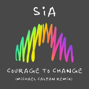 Courage to Change (Michael Calfan remix)