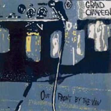 Out Front by the Van by Grand Champeen - album cover