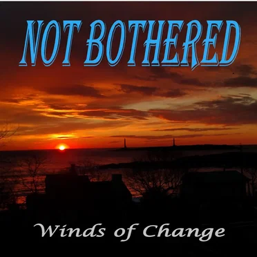 Winds of Change by Not Bothered - album cover