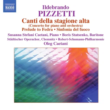 Canti della stagione alta / Prelude to Fedra / Sinfonia del fuoco