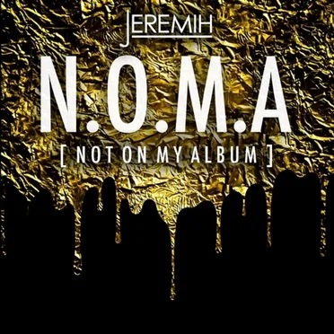 N.O.M.A. (Not On My Album) by Jeremih - album cover