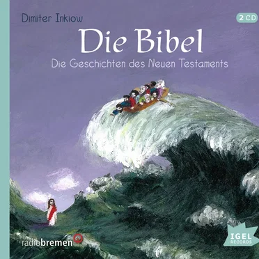 Die Bibel: Die Geschichten des Neuen Testaments by Dimiter Inkiow - album cover