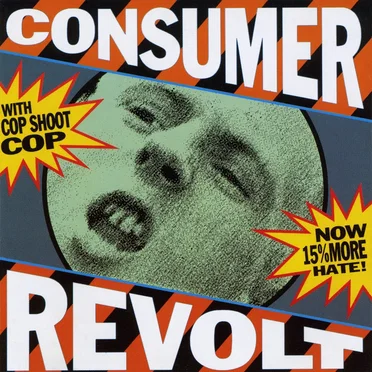 Consumer Revolt by Cop Shoot Cop - album cover