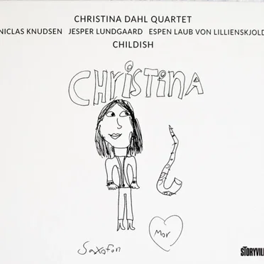 Childish by Christina Dahl Quartet - album cover