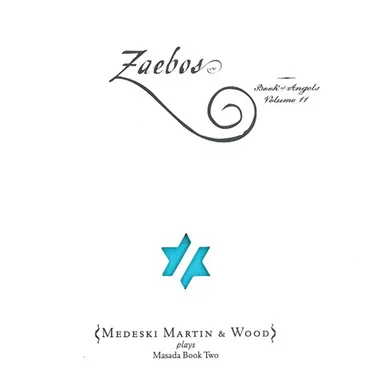 Zaebos: Book of Angels, Volume 11