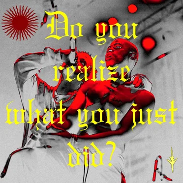 do you realize what you just did?