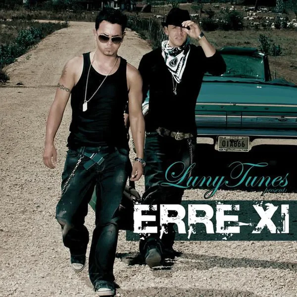 Luny Tunes Presents: Erre-XI
