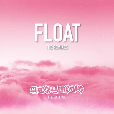 Float (The Remixes)