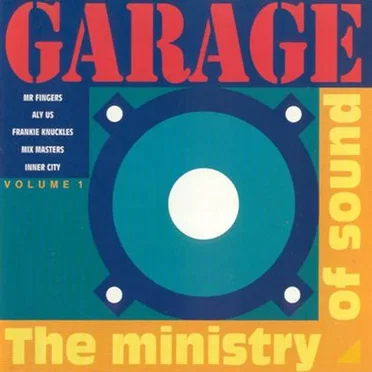 Garage - The Ministry Of Sound (Volume 1) by Various Artists - album cover