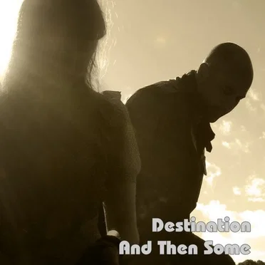 And Then Some by Destination - album cover