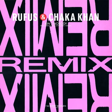 Ain’t Nobody (remixes)