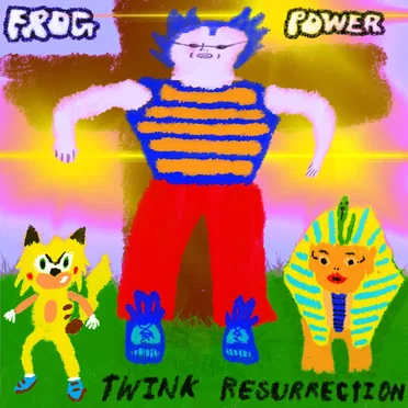 twink resurrection by Frog Power - album cover
