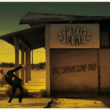 Only Dreams Come True by Paco Duke - album cover
