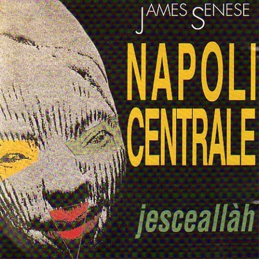 Jesceallàh by Napoli Centrale - album cover