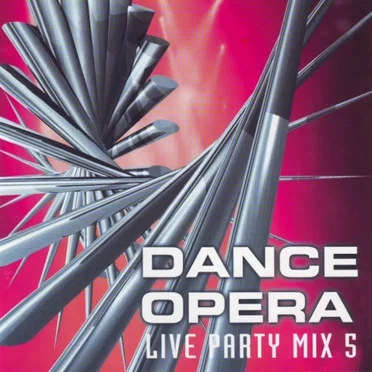 Dance Opera - Live Party Mix 5 by Various Artists - album cover