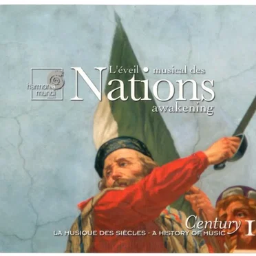 Century: La musique des siècles, volume 17: L'éveil musical des nations by Various Artists - album cover