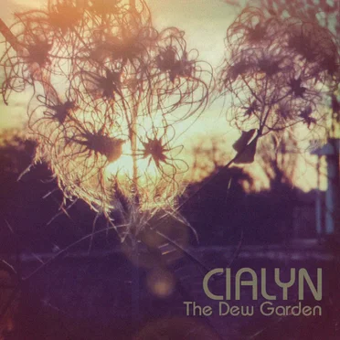 The Dew Garden by CIALYN - album cover