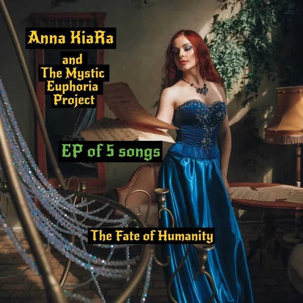 Anna KiaRa and The Mystic Euphoria Project