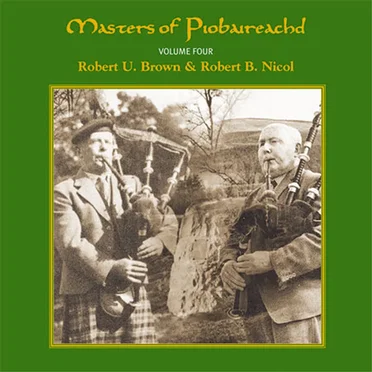 Masters of Piobaireachd, Volume Four