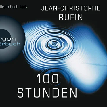 100 Stunden by Jean-Christophe Rufin - album cover