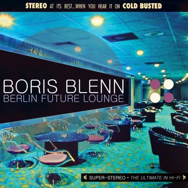 Berlin Future Lounge by Boris Blenn - album cover