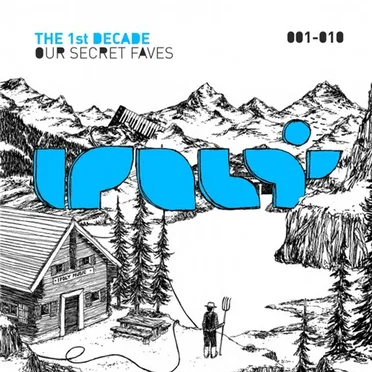 The 1st Decade Our Secret Faves by Various Artists - album cover