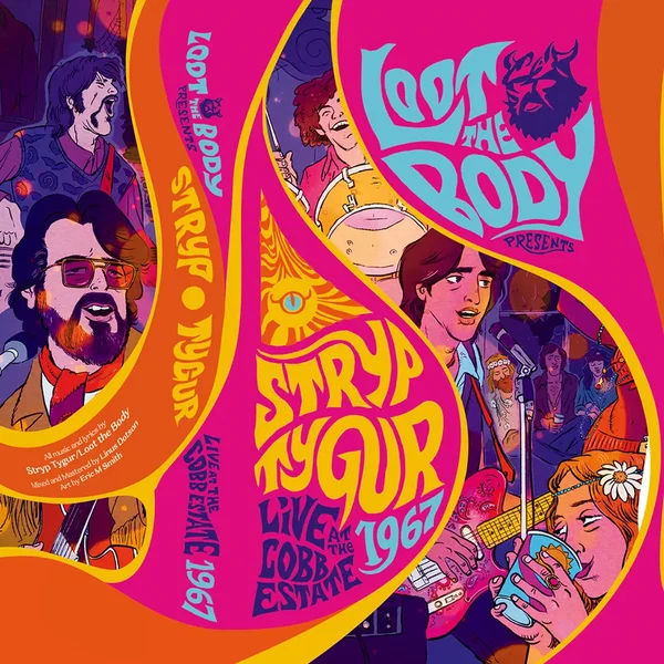 Stryp Tygur: Live at the Cobb Estate 1967 (Includes Against the Cult of the Hippie Commune Adventure)