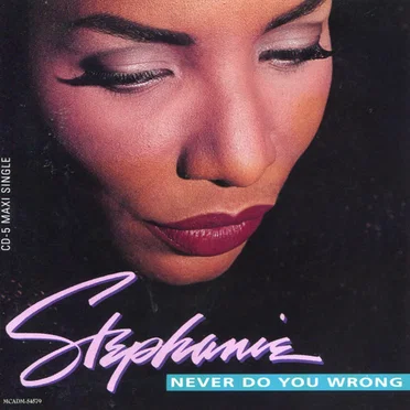 Never Do You Wrong