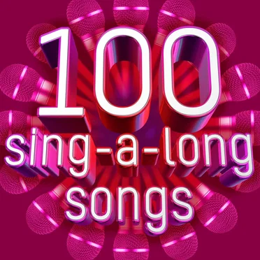100 Sing‐A‐Long Songs by Various Artists - album cover