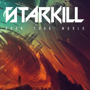 Burn Your World by Starkill - album cover