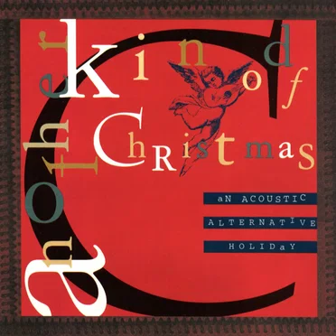 Another Kind of Christmas: An Acoustic Alternative Holiday by Various Artists - album cover