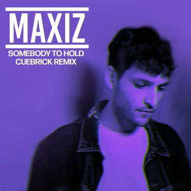 Somebody to Hold (Cuebrick remix)