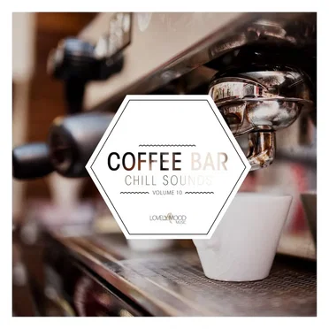 Coffee Bar Chill Sounds, Vol. 10 by Various Artists - album cover