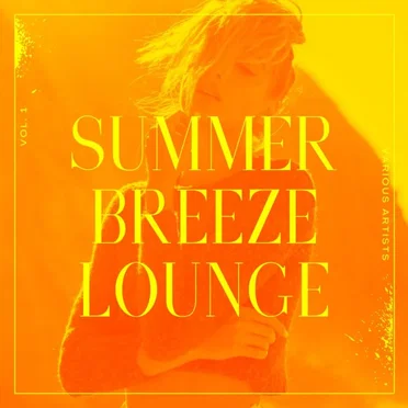 Summer Breeze Lounge, Vol. 1 by Various Artists - album cover