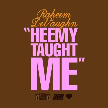 Heemy Taught Me by Raheem DeVaughn - album cover