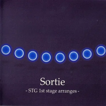 Sortie -STG 1st Stage Arranges-