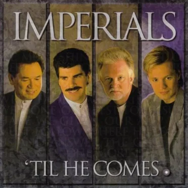 'Til He Comes by The Imperials - album cover