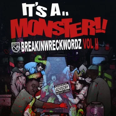 Breakin Wreckwordz, Volume II: It's a... Monster!! by Various Artists - album cover