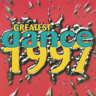 Greatest Dance 1997 by Various Artists - album cover