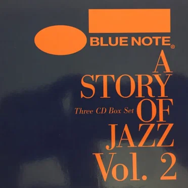 Blue Note: A Story of Jazz, Volume 2 by Various Artists - album cover