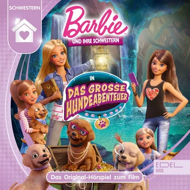 Barbie und ihre Schwestern in: Das große Hundeabenteuer - Das Original-Hörspiel zum Film