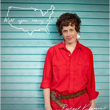 Will You Marry Me? by Rachael Kilgour - album cover