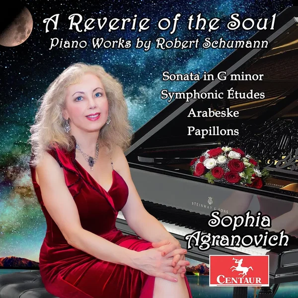 A Reverie of the Soul: Piano Works by Robert Schumann