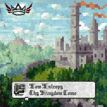 Thy Kingdom Come by Low Entropy - album cover