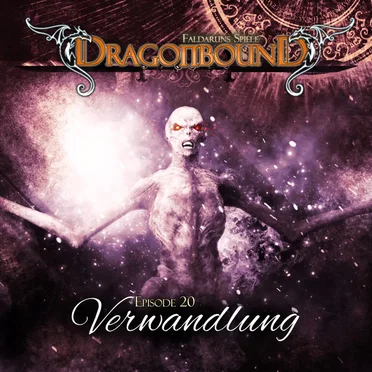 Dragonbound, Episode 20: Verwandlung by Dragonbound - album cover