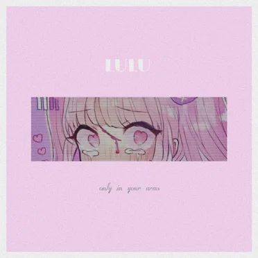 Only In Your Arms by LULU - album cover