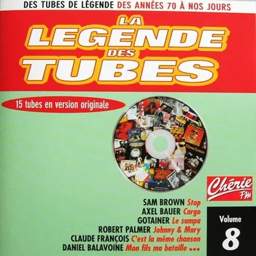 La Légende des Tubes, Volume 8 by Various Artists - album cover