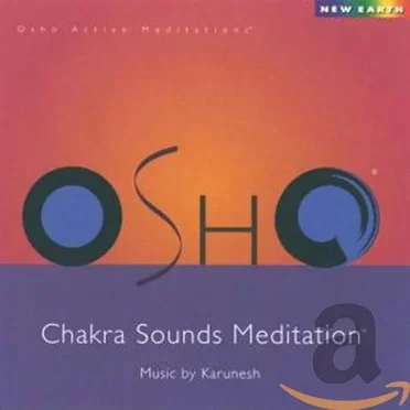 Osho Chakra Sounds Meditation by Karunesh - album cover