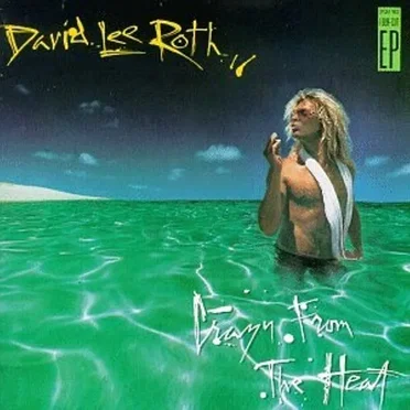Crazy From the Heat by David Lee Roth - album cover