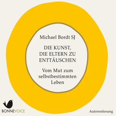 Die Kunst, die Eltern zu enttäuschen by Michael Bordt - album cover